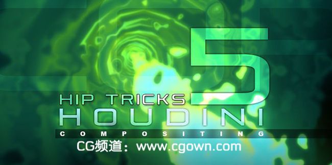 《Houdini顶尖技术教程合辑Vol.1-5》cmiVFX – Houdini Hip TricksVolume 1- 5