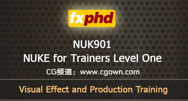 fxphd – NUK901: NUKE for Trainers Level One