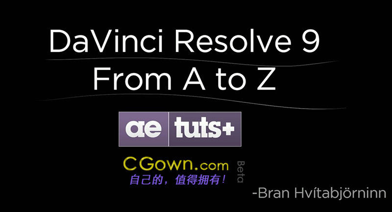 Aetuts出品达芬奇调色教程系列DaVinci Resolve Fundamentals A-Z 持续更新中…