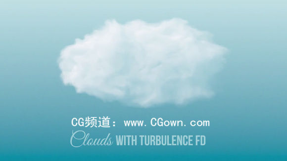 C4D – 使用TurbulenceFD插件创建逼真的云彩教程