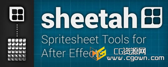 AE 缩略图生成工具脚本 Sheetah – Spritesheet Tools  v1.0 有汉化补丁