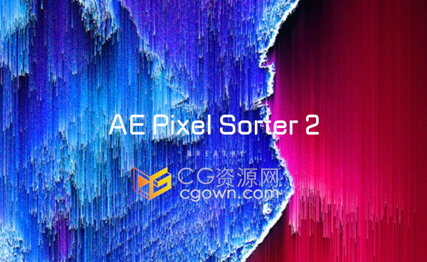 AE Pixel Sorter v2.2.2制作像素分离方向拉伸效果AE/PR插件