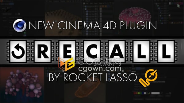 Rocket Lasso Recall v1.0 C4D插件快速备份与还原烘烤对象