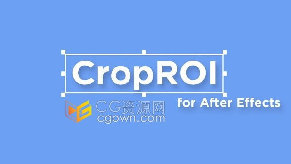 CropROI V1.1AE脚本预合成自定义区域裁剪