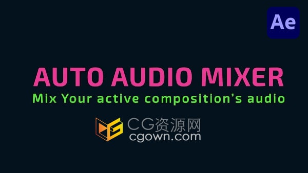 AE脚本Auto Audio Mixer v1.0.1 所有音频层自动混合器
