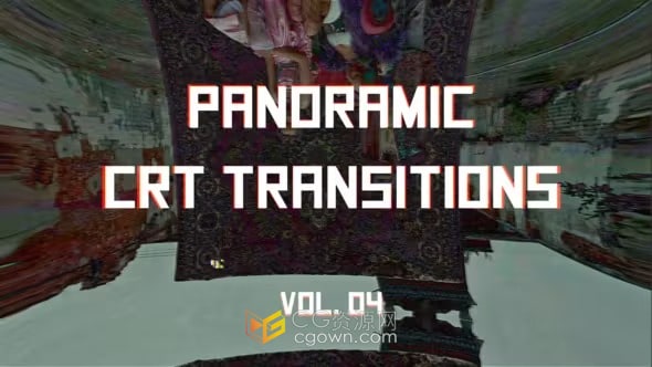 AE模板-全景转场CRT Panoramic Transitions Vol. 04