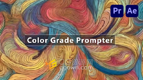 AE/PR插件Color Grade Prompter v1.2.3基于AI输入文字进行颜色分级调色