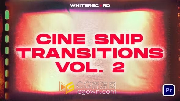 15个漏光烧录胶片电影剪辑转场Cine Snip Transitions VOL.2-PR模板