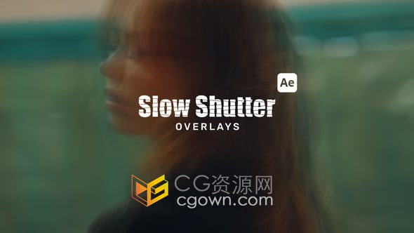 慢速快门运动模糊视觉效果叠加-AE模板下载-CG资源网 慢速快门运动模糊视觉效果叠加-AE模板下载