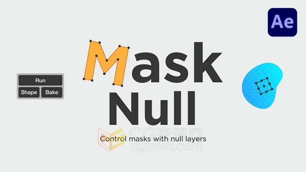 AE脚本Mask Null V1.2空对象控制遮罩+视频教程