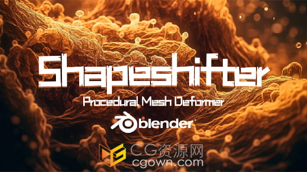 Blender插件Shapeshifter v1.0程序化有機形狀變形網格工具