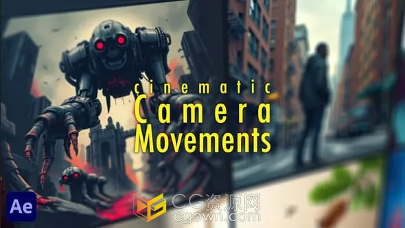 15个摄影机运动预制相机动画AE模板Cinematic Camera Movements-CG资源网 15个摄影机运动预制相机动画AE模板Cinematic Camera Movements