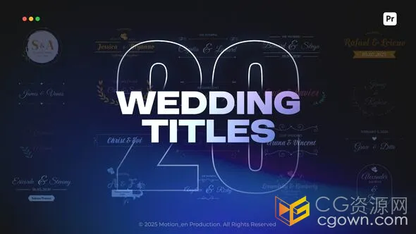 PR模板-20个经典梦幻婚礼标题电子婚宴请柬封面新人名字动画排版