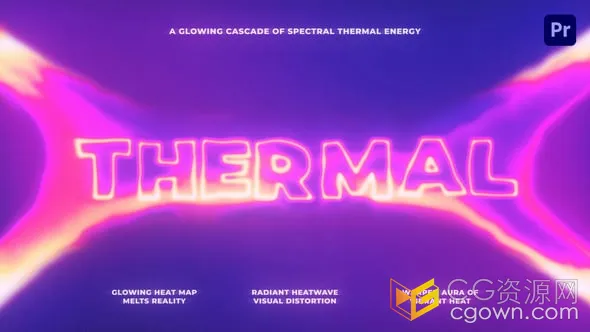 辐射发光热波扭曲和红外热成像效果4种独特的高能标题动画-PR模板-CG资源网 辐射发光热波扭曲和红外热成像效果4种独特的高能标题动画-PR模板