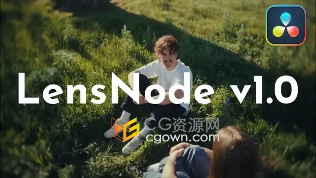 DR达芬奇插件LensNode V1.0.16真实镜头模拟特效+视频教程