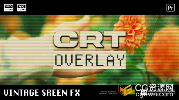 PR模板-逼真的CRT屏幕失真和扫描线怀旧复古氛围老式电视效果叠加