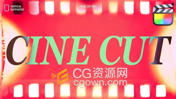 FCPX插件-15种胶片闪光转场动画适配宽竖屏视频Cine Cut Transitions