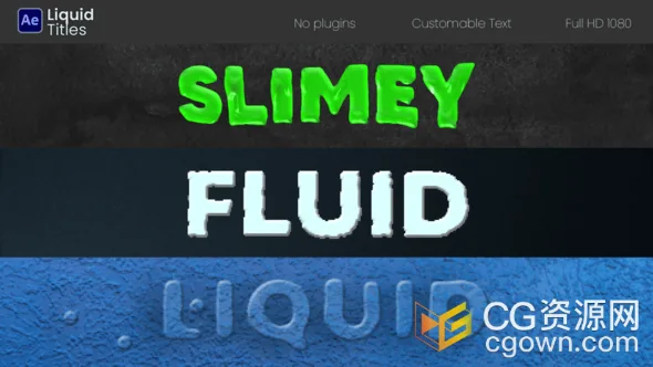 动态液态流体文本动画文字标题效果AE模板下载-CG资源网 动态液态流体文本动画文字标题效果AE模板下载
