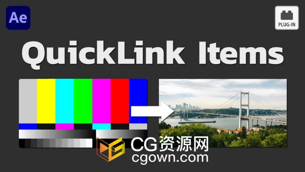 AE插件QuickLink Items v1.6快速查找并替换项目模板缺失的素材-CG资源网 AE插件QuickLink Items v1.6快速查找并替换项目模板缺失的素材