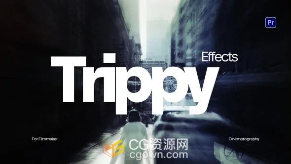 视频生成迷幻画面视觉特效效果预设PR模板