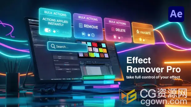 AE脚本Effect Remover Pro v1.0.2效果管理工具+视频教程-CG资源网 AE脚本Effect Remover Pro v1.0.2效果管理工具+视频教程