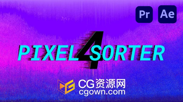 AE/PR插件Pixel Sorter 4.1.0像素拉伸撕裂分离特效工具