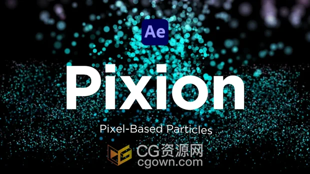 AE插件Pixion v1.0.0 Win/Mac版粒子系统特效工具+视频教程