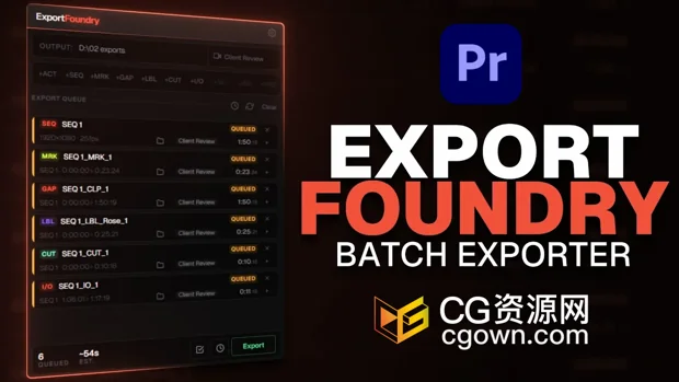 PR脚本ExportFoundry v1.0.2批量渲染导出工具+视频教程-CG资源网 PR脚本ExportFoundry v1.0.2批量渲染导出工具+视频教程