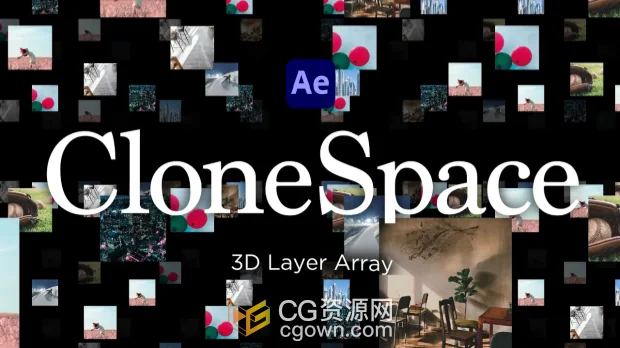 AE插件CloneSpace v1.0 Win/Mac版3D空间图层阵列克隆效果+视频教程