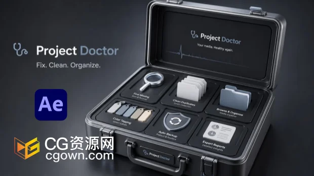 AE脚本Project Doctor 1.0.0工程项目素材修复整理工具+视频教程