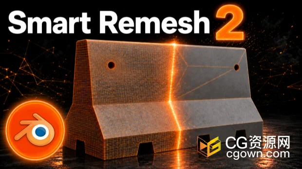 Blender插件Smart Remesh 2.0.5智能重拓扑与网格清理功能+视频教程-CG资源网 Blender插件Smart Remesh 2.0.5智能重拓扑与网格清理功能+视频教程